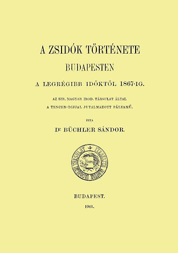 Dr. Büchler Sándor: A zsidók története Budapesten könyv