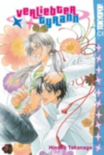 Takanaga, Hinako: Verliebter Tyrann 02 idegen