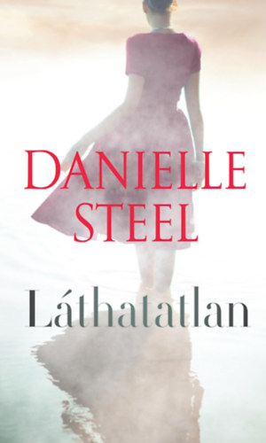 Láthatatlan – Danielle Steel