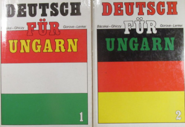 Bácskai,Ghiczy, Gorove, Lenkei: Deutsch für Ungarn 1-2. antikvár