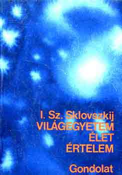 I.Sz. Sklovszkij: Világegyetem, élet, értelem antikvár