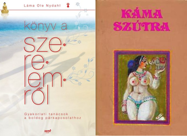 Láma Ole Nydahl: Könyv a szerelemről + Káma-szútra (Vátszjájana) ( 2 kötet ) könyv
