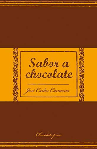 José Carlos Carmona: Sabor a chocolate antikvár