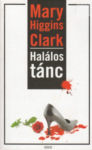 Mary Higgins Clark: Halálos tánc antikvár