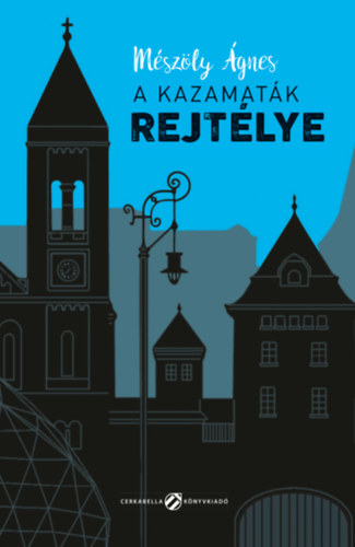 Mészöly Ágnes: A kazamaták rejtélye antikvár