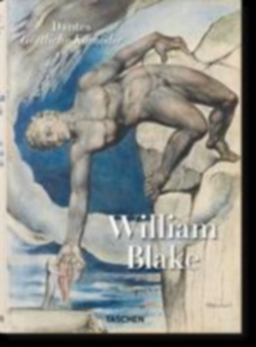 Schütze, Sebastian: William Blake. Dantes Göttliche Komödie, Sämtl. Zeichnungen idegen
