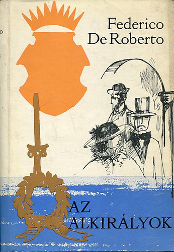 Federico De Roberto: Az alkirályok antikvár