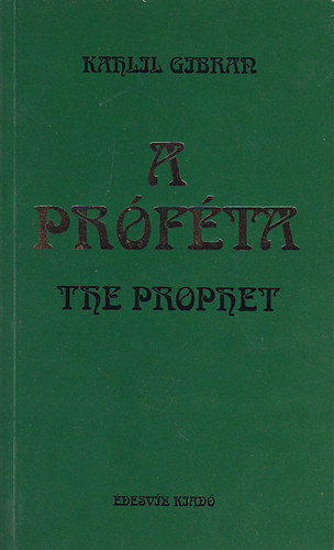 Gibran Kahlil: A próféta (The Prophet) antikvár