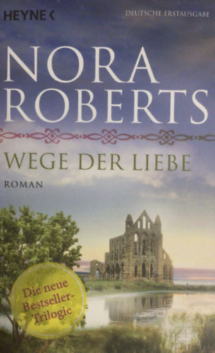Nora Roberts: Wege der Liebe. antikvár