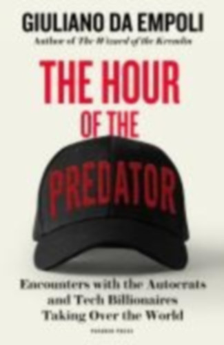 Da Empoli, Giuliano: The Hour of the Predator idegen