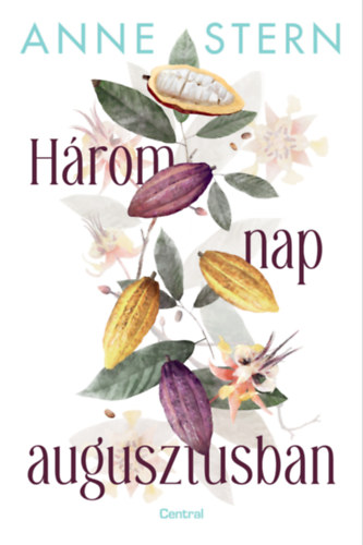 Anne Stern: Három nap augusztusban e-Könyv