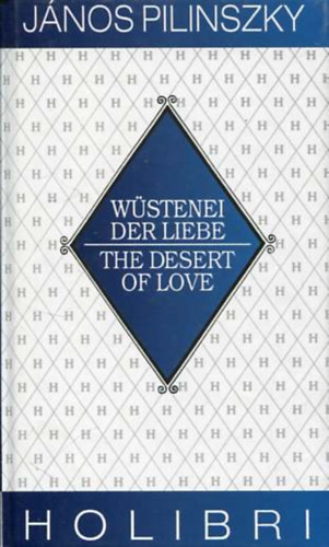János Pilinszky: Wüstenei der Liebe - The Desert of Love antikvár