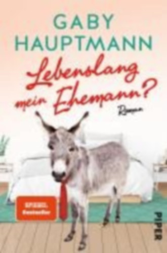 Gaby Hauptmann: Lebenslang mein Ehemann? antikvár