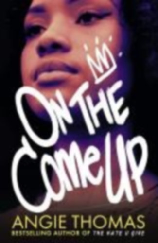 Angie Thomas: On the Come Up antikvár