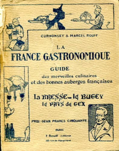 Curnonsky & Marcel Rouff: La France gastronomique: Guide des merveilles culinaires et des bonnes auberges francaises. Le perigord (French Edition) antikvár