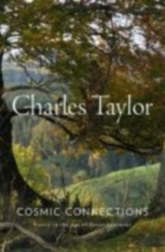 Taylor, Charles: Cosmic Connections idegen