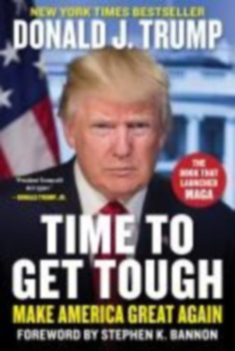Trump, Donald J: Time to Get Tough idegen