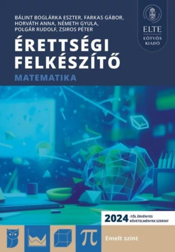 Érettségi Felkészítő - Matematika emelt szint könyv