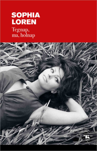 Sophia Loren: Tegnap, ma, holnap könyv