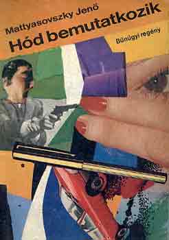 Mattyasovszky Jenő: Hód bemutatkozik antikvár