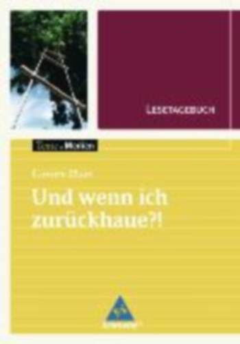 Zöller, Elisabeth: Und wenn ich zurückhaue?: Lesetagebuch Einzelheft idegen