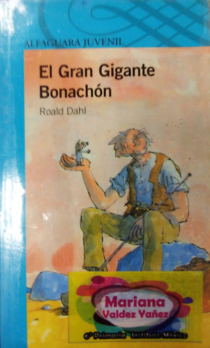 Roald Dahl: El Gran Gigante Bonanchón antikvár