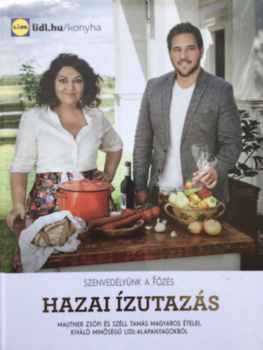 Hazai ízutazás (Szenvedélyünk a főzés) antikvár