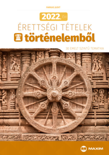 Farkas Judit: 2022. évi érettségi tételek történelemből antikvár