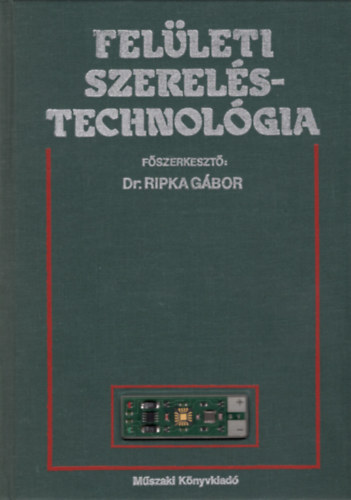 dr.Ripka Gábor: Felületi szereléstechnológia antikvár