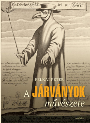 Felkai Péter: A járványok művészete antikvár