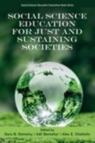 Social Science Education for Just and Sustaining Societies idegen
