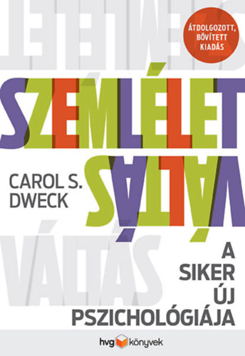Carol S. Dweck: Szemléletváltás könyv