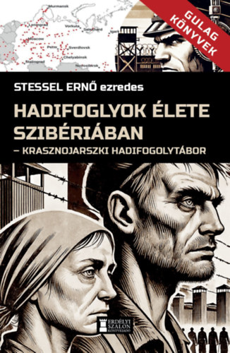 Stessel Ernő: Hadifoglyok élete Szibériában könyv