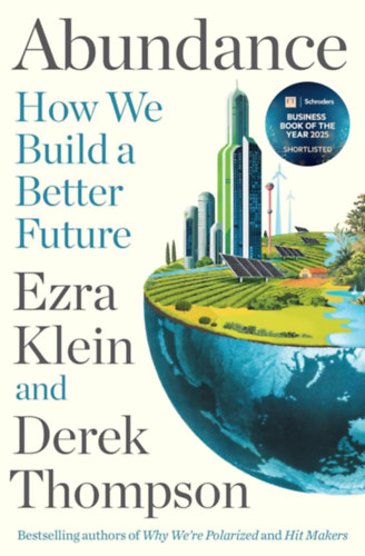 Ezra Klein, Derek Thompson: Abundance idegen