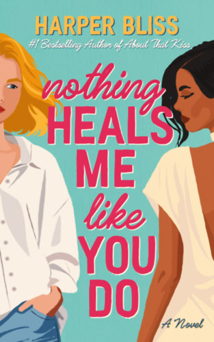 Nothing Heals Me Like You Do akciós termékkép 1