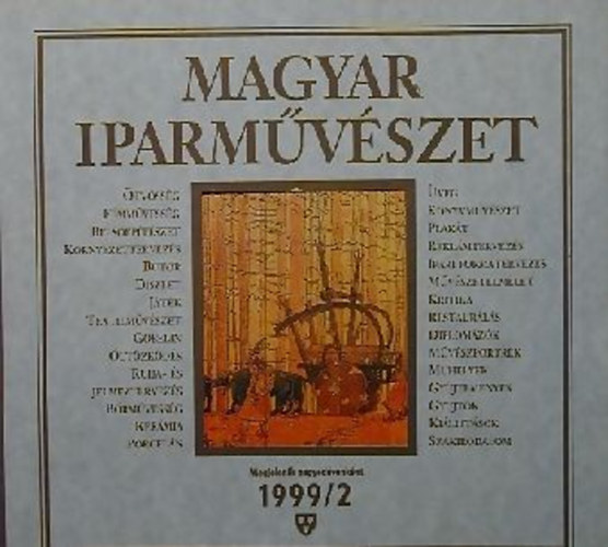 N. Dvorszky Hedvig (szerk.): Magyar Iparművészet 1999/2. könyv