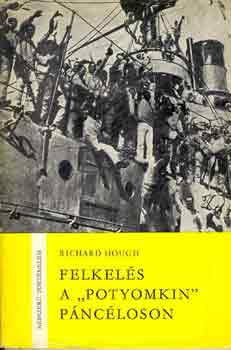 Richard Hough: Felkelés a "Potyomkin" páncéloson antikvár