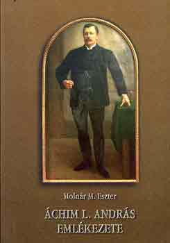 Molnár M. Eszter: Áchim L. András emlékezete - Dedikált antikvár
