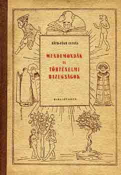 Ráth-Végh István: Mendemondák és történelmi hazugságok antikvár
