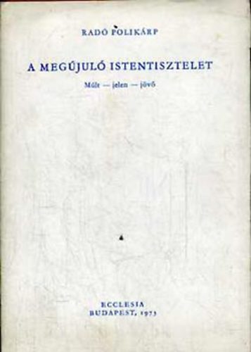 Radó Polikárp: A megújuló istentisztelet antikvár