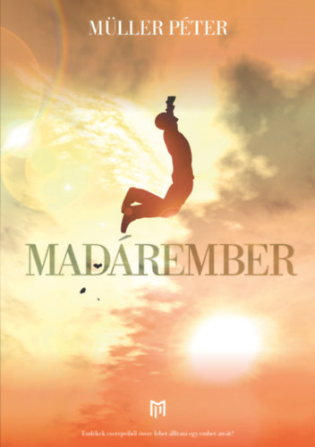Müller Péter: Madárember könyv