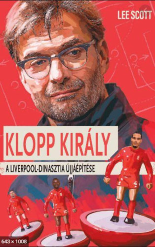 Scott, Lee: Klopp Király könyv