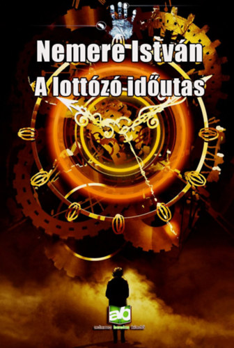 A lottózó időutas – Nemere István