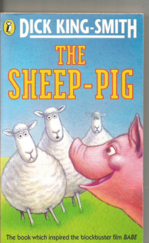 Dick King-Smith: The Sheep-Pig antikvár