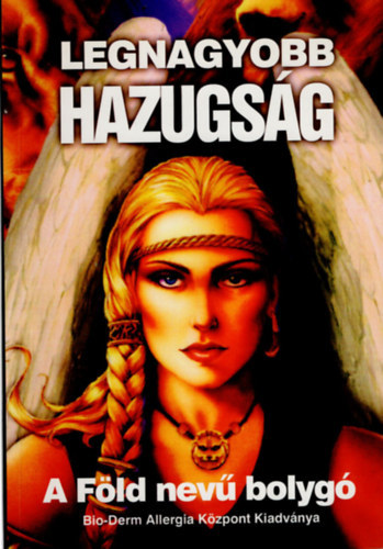 Kecskeméti Lajos: Gyógyíthatatlan betegség nincs + Legnagyobb hazugság (A Föld nevű bolygó)- 2 mű egy kötetben antikvár