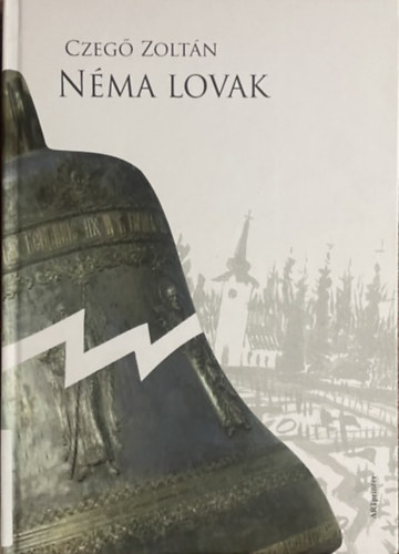 Czegő Zoltán: Néma lovak antikvár