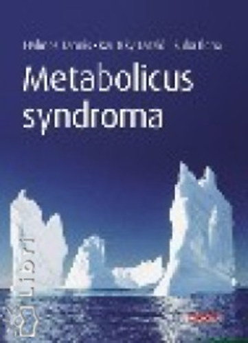 Halmos Tamás-Kautzky László-Suba Ilona: Metabolicus syndroma antikvár