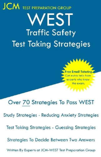 Test Preparation Group, Jcm-West-E: WEST Traffic Safety - Test Taking Strategies idegen