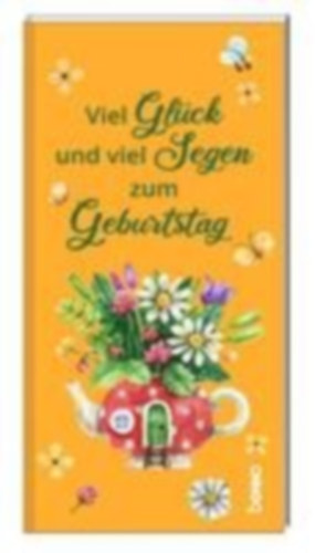 Viel Glück und viel Segen zum Geburtstag idegen