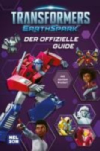 Transformers Earthspark: Der offizielle Guide idegen